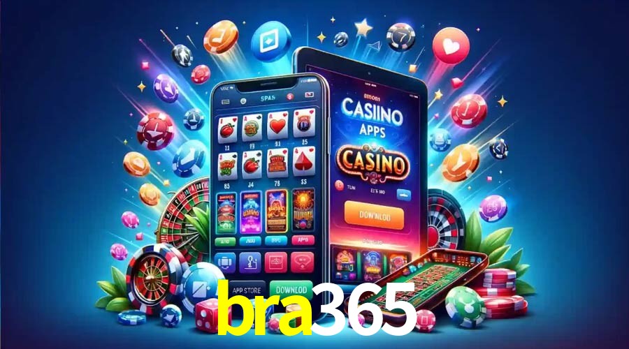 APP oficial da bra365 para mobile