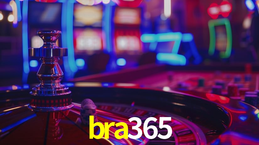 Explore as vantagens do bra365: serviço profissional e confiabilidade